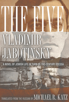 Paperback The Five: A Novel of Jewish Life in Turn-Of-The-Century Odessa Book