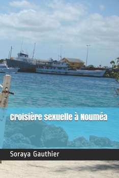 Paperback Croisière sexuelle à Nouméa [French] Book