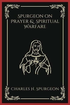 Paperback Spurgeon on Prayer & Spiritual Warfare Book