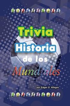 Paperback Trivia Historia de los Mundiales [Spanish] Book