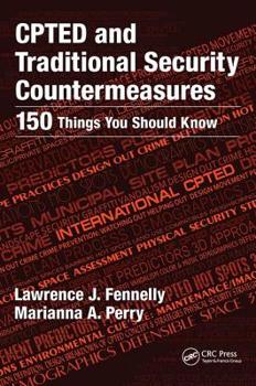 Paperback CPTED and Traditional Security Countermeasures: 150 Things You Should Know Book