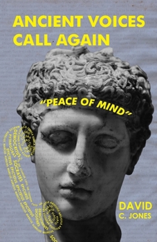 Paperback Ancient Voices Call Again: "Peace of Mind" Book