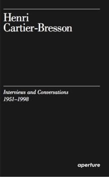 Paperback Henri Cartier-Bresson: Interviews and Conversations (1951-1998) Book