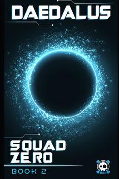 Paperback Daedalus: Squad Zero (Book Two) Book