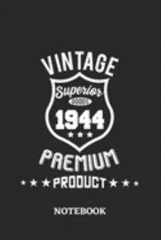 1944 Vintage Superior Premium Product Notebook: 6x9 inches - 110 dotgrid pages • Greatest Premium Vintage Journal • Gift, Present Idea