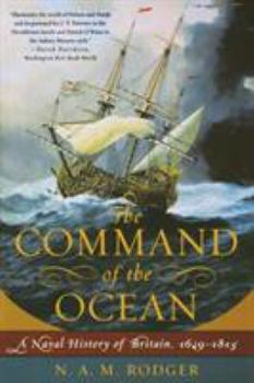 Paperback Command of the Ocean: A Naval History of Britain, 1649--1815 Book