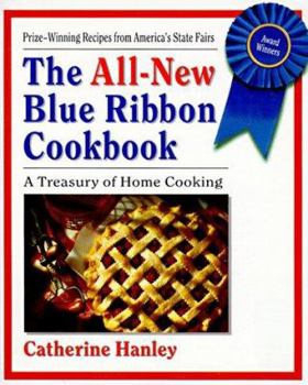 Mass Market Paperback All-New Blue Ribbon Cookbook: Prize-Winning Recipes from America's State Fairs Book