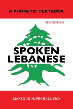 Paperback Spoken Lebanese: A Phonetic Textbook (New Edition) Book