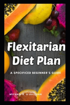 Paperback The Flexitarian Diet plan: A Specificed Beginner's guide Book