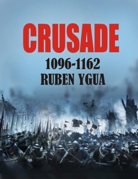 Paperback Crusade: 1096-1162 Book