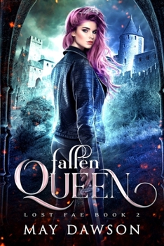 Fallen Queen - Book #2 of the Lost Fae