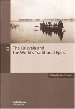 Paperback The Kalevala and the World's Traditional Epics Book