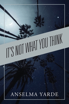 Paperback It's Not What You Think Book