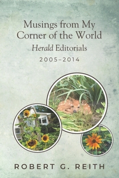 Paperback Musings from My Corner of the World: Herald Editorials 2005-2014 Book