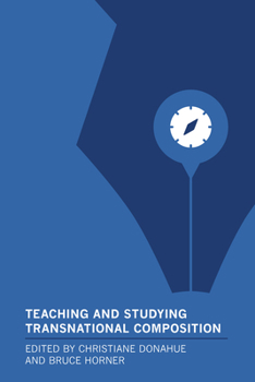 Hardcover Teaching and Studying Transnational Composition Book