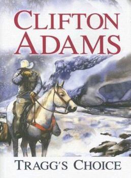 Hardcover Tragg's Choice [Large Print] Book