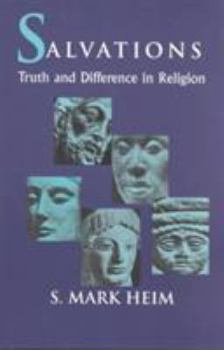 Paperback Salvations: Truth and Difference in Religion Book