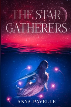 Paperback The Star Gatherers: Sequel to The Moon Hunters Book