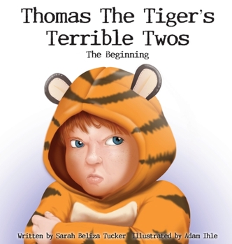 Hardcover Thomas The Tiger's Terrible Twos - The Beginning [Large Print] Book