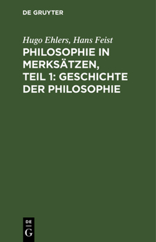 Hardcover Philosophie in Merksätzen, Teil 1: Geschichte Der Philosophie [German] Book