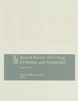Hardcover Annual Review of Ecology, Evolution, and Systematics, Volume 38 Book