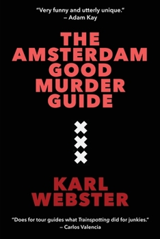 Paperback The Amsterdam Good Murder Guide Book
