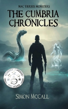 Paperback Mac Versus Monsters: The Cumbria Chronicles - Books 1 to 8 Book