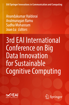 Paperback 3rd Eai International Conference on Big Data Innovation for Sustainable Cognitive Computing Book