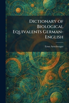 Paperback Dictionary of Biological Equivalents German-English [German] Book