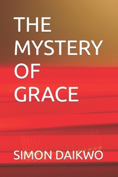 Paperback The Mystery of Grace Book