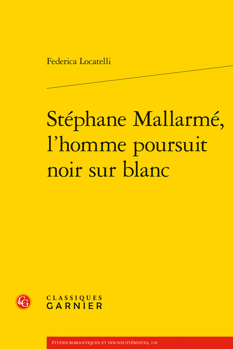 Stephane Mallarme, l'Homme Poursuit Noir Sur Blanc