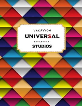 Paperback Universal Studios Vacation Planner: Universal Itinerary Pockets for Travel Agenda Organizer and Holiday Journal Notebook (Record Trip Planning) Activi Book