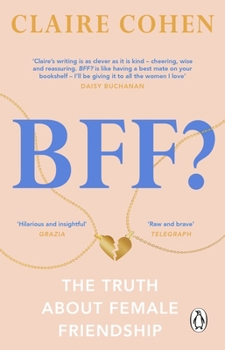 Paperback Bff?: The truth about female friendship Book