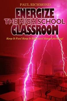 Paperback Energize The High School Classroom Book