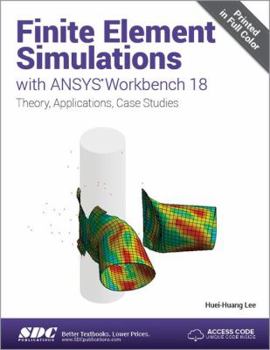 Paperback Finite Element Simulations with Ansys Workbench 18 Book