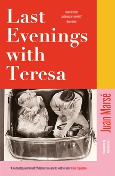 Paperback Last Evenings with Teresa: 'Spain's Finest Contemporary Novelist' Guardian Book