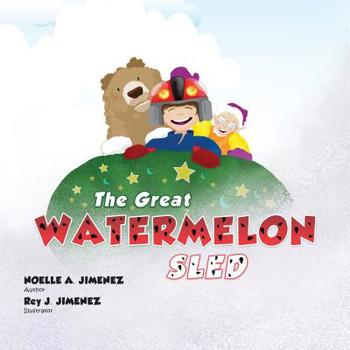 Paperback The Great Watermelon Sled Book
