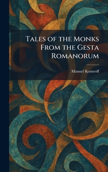 Tales of the Monks From the Gesta Romanorum