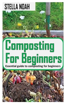 Paperback Composting for Beginners: Essential guide to composting for beginners Book