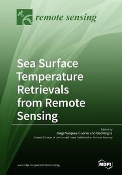 Paperback Sea Surface Temperature Retrievals from Remote Sensing Book