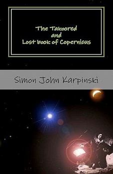 Paperback The Takoored and Lost book of Copernicus Book