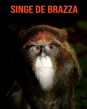 Paperback Singe de Brazza: Informations Etonnantes & Images [French] Book