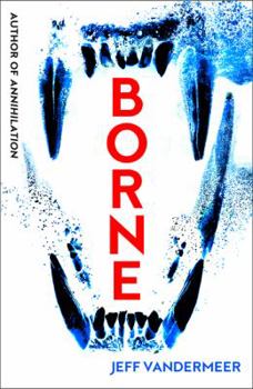 Borne - Book #1 of the Borne