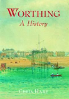Hardcover Worthing: A History Book