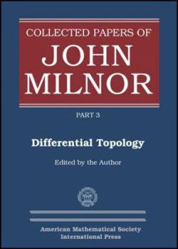 Hardcover Collected Papers of John Milnor. Volume III, Differential Topology Book