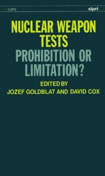 Hardcover Nuclear Weapon Tests: Prohibition or Limitation? Book