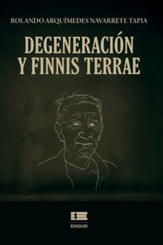 Paperback Degeneración y finis terrae [Spanish] Book