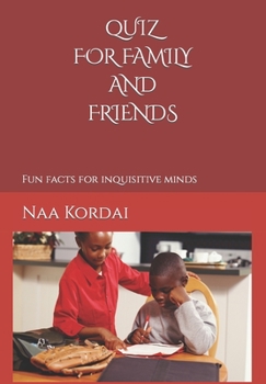 Paperback Quiz for Family and Friends: Fun facts for inquisitive minds Book