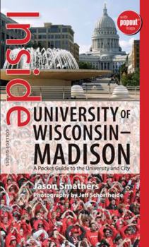 Paperback Inside University of Wisconsin-Madison: A Pocket Guide to the University and City Book