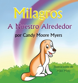 Milagros a Nuestro Alrededor (Spanish Edition)